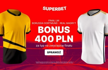 Superbet finał Liga Mistrzów